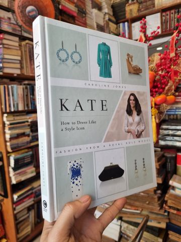  Kate : How to Dress Like a Style Icon - Caroline Jones 