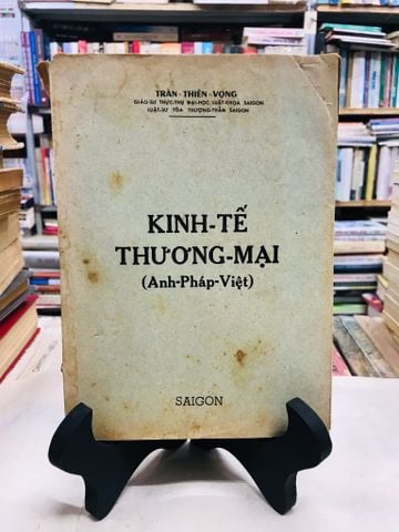 Kinh tế thương mại anh việt pháp - Trần Thiện Vọng