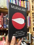  What I Talk About When I Talk About Running - Haruki Murakami 