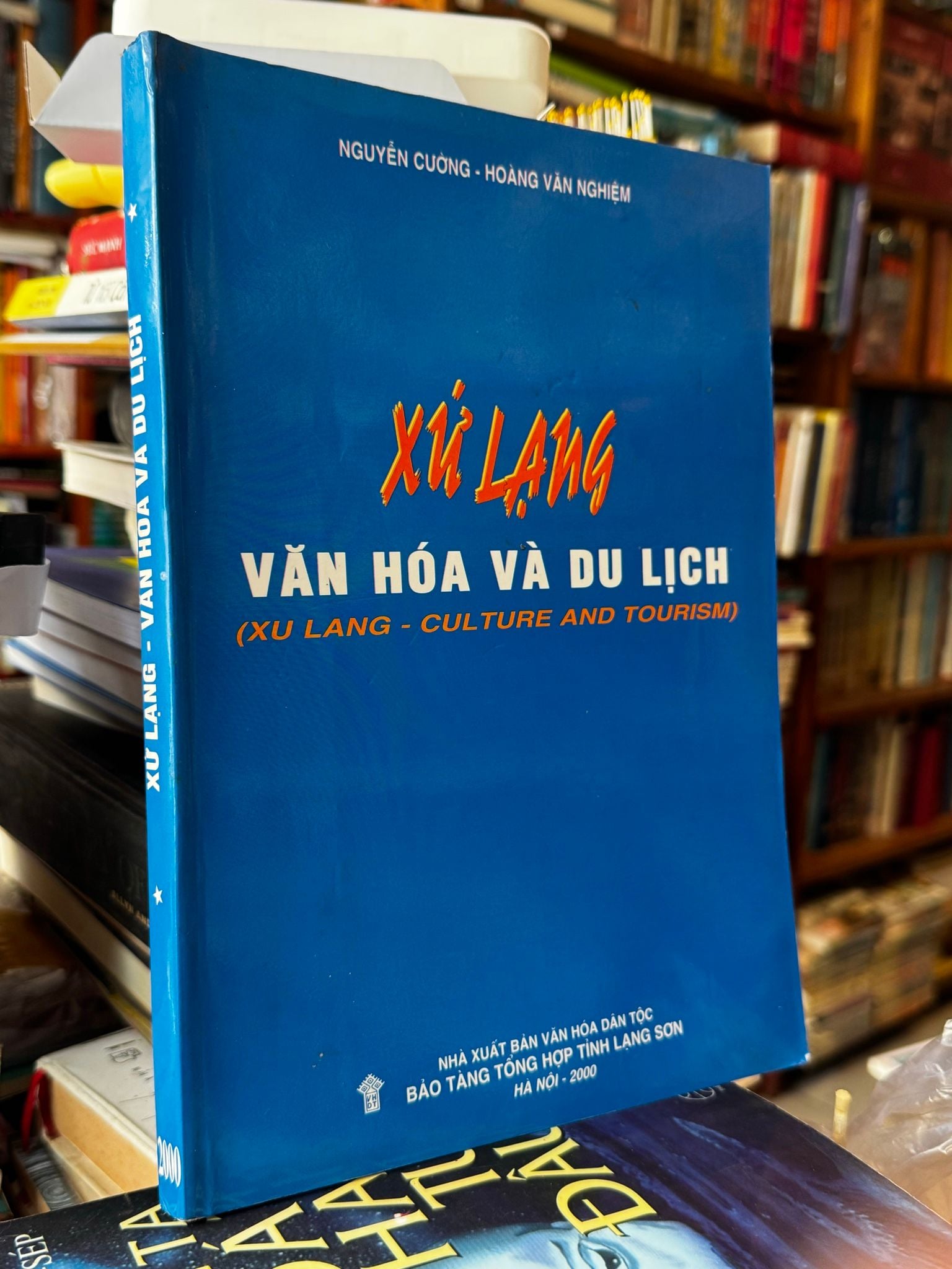  Xứ Lạng Văn Hoá và Du Lịch - Nguyễn Cường, Hoàng Văn Nghiệm 