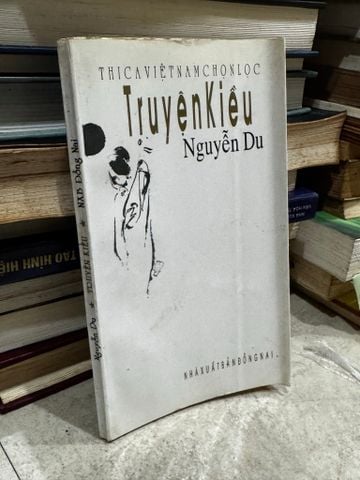 Thi Ca Việt Nam Chọn Lọc: Truyện Kiều - Nguyễn Du 
