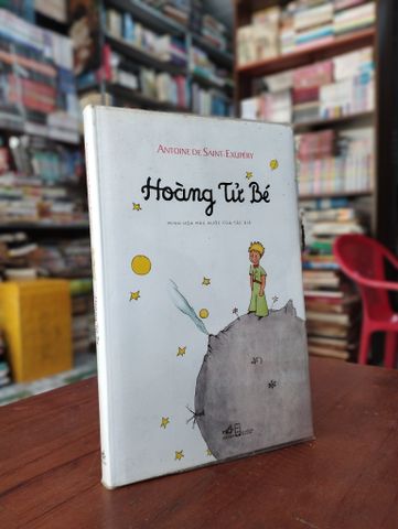 Hoàng tử bé - Antoine De Saint Exupery