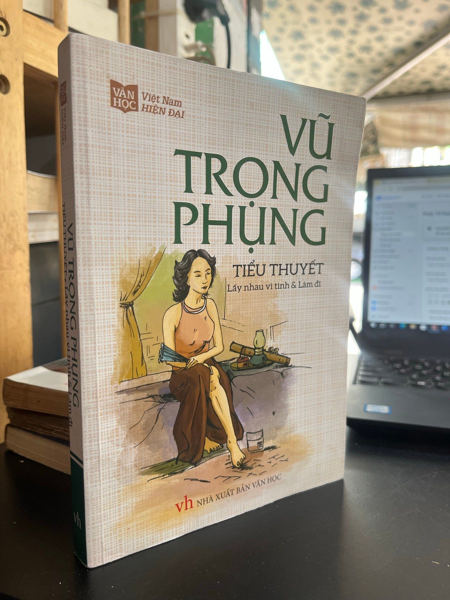  Lấy Nhau Vì Tình & Làm Đĩ - Vũ Trọng Phụng 