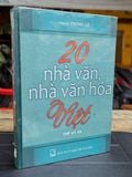  20 NHÀ VĂN NHÀ VĂN HOÁ VIỆT THẾ KỶ XX - PHONG LÊ 