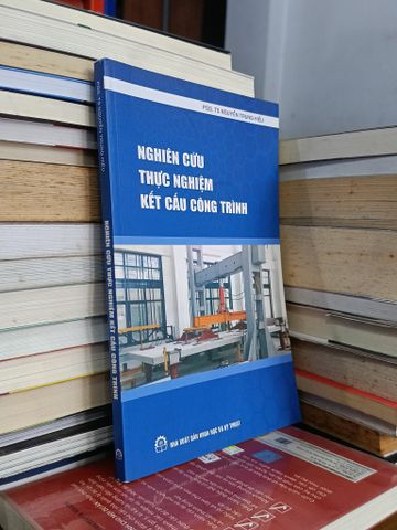 Nghiên Cứu Thực Nghiệm Kết Cấu Công Trình - PGS.TS. Nguyễn Trung Hiếu