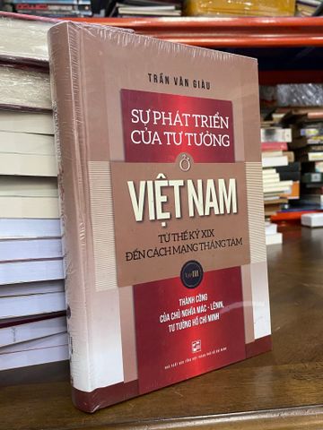  Sự phát triển của tư tưởng ở Việt Nam từ thế kỷ XIX đến cách mạng tháng Tám - Trần Văn Giàu 
