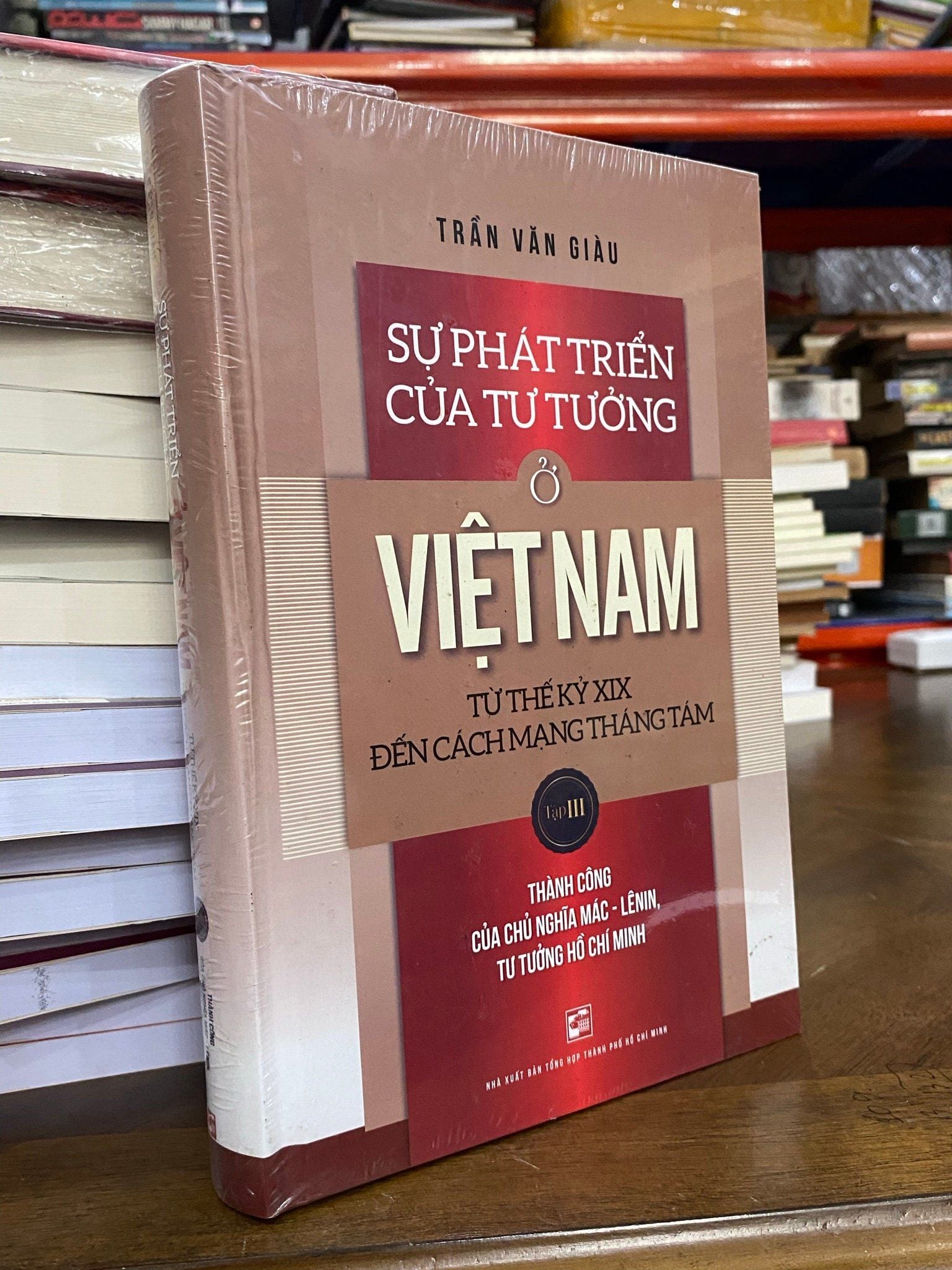 Sự phát triển của tư tưởng ở Việt Nam từ thế kỷ XIX đến cách mạng tháng Tám - Trần Văn Giàu 