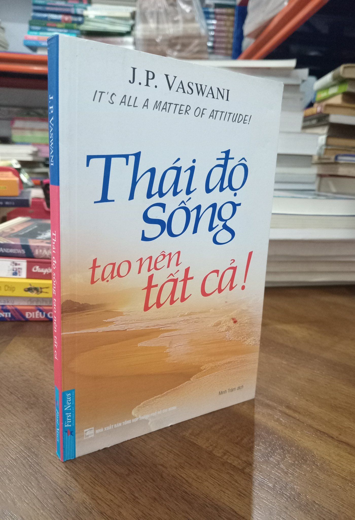  Thái độ sống tạo nên tất cả - J. P. Vaswani 