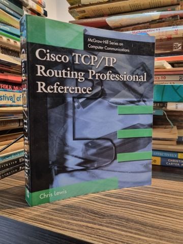  Cisco TCP/IP Routing Professional Reference - Chris Lewis 