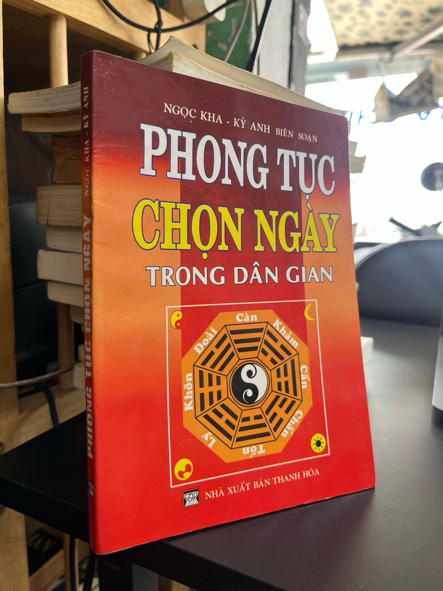  Phong Tục Chọn Ngày Trong Dân Gian - Ngọc Kha - Kỳ Anh biên soạn 