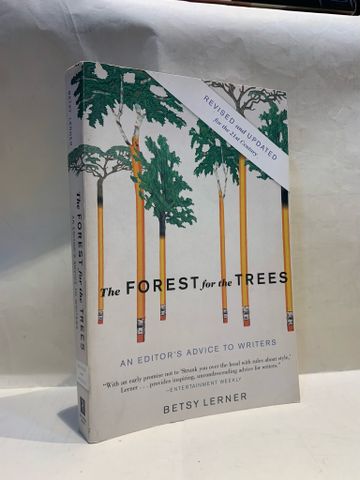  THE FOREST FOR THE TREES - Betsy Lerner 