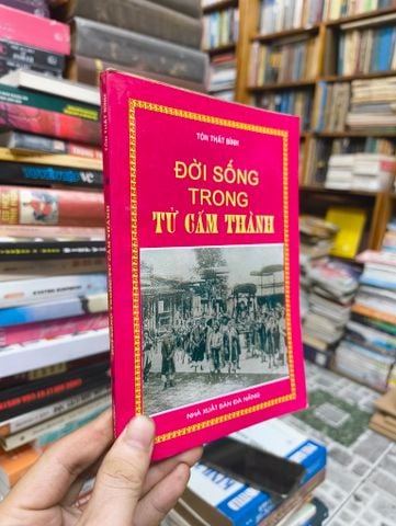  Đời Sống Trong Tử Cấm Thành - Tôn Thất Bình 