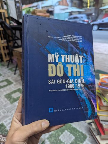 Mỹ Thuật Đô Thị Sài Gòn Gia Định 1900-1975 - Hoạ Sĩ Uyên Huy