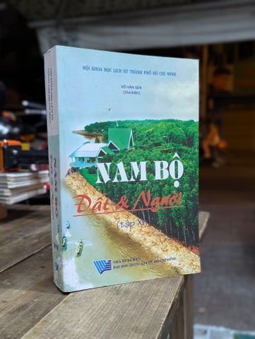 Nam Bộ Đất và Người - Gs. Ts. Võ Văn Sen (Chủ Biên)
