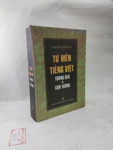 Từ điển Tiếng Việt tường giải và liên tưởng - Nguyễn Văn Đạm