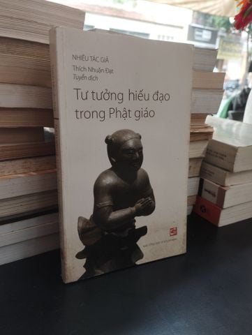  Tư tưởng hiếu đạo trong Phật giáo - Nhiều  tác giả 