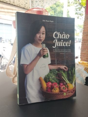  Chào Juice! - Trần Thanh Huyền 