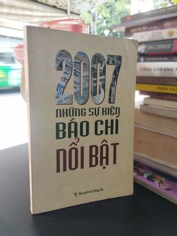 2007 những sự kiện báo chí nổi bật 