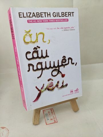 Ăn, cầu nguyện, yêu - Elizabeth Gilbert