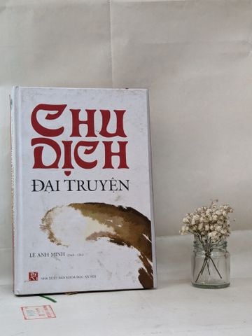 Chu Dịch Đại Truyện - Lê Anh Minh