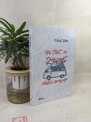  Đi Thật Xa Trên một Chiếc Camper - Khải Đơn 