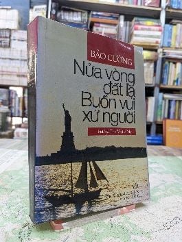  Nửa vòng đất lạ buồn vui xứ người - Bảo Cường ( sách có chữ ký tác giả ) 