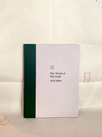  The world of Van Gogh 1853 - 1890 - Time-life Library of Art 