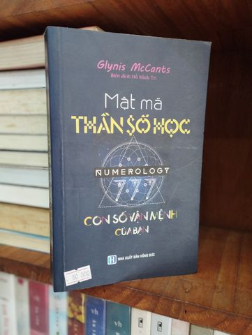  Mật Mã Thần Số Học - Numerology - Con Số Vận Mệnh Của Bạn -  GLynis McCants 