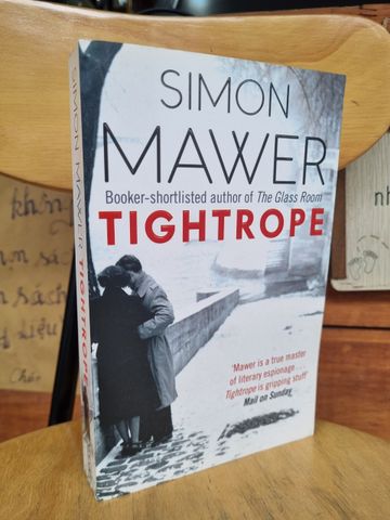  TIGHTROPE (A NOVEL) - SIMON MAWER 