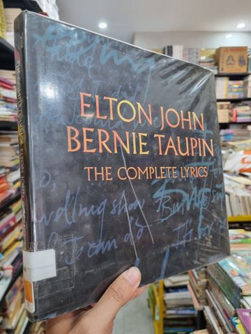  ELTON JOHN, BERNIE TAUPIN : THE COMPLETED LYRICS 