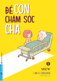 Để Con Chăm Sóc Cha