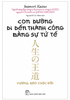 Con đường đi đến thành công bằng sự tử tế