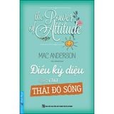Điều kỳ diệu của thái độ sống