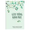Gieo trồng hạnh phúc