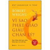 Vì sao Phật giáo giàu chân lý ?