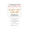 12 Quy luật cuộc đời : Thần dược cho cuộc sống hiện tại (TB lần 2)