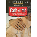 Cách xử thế của người nay