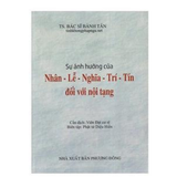 Sự ảnh hưởng của Nhân - Lễ - Nghĩa - Trí - Tín đối với nội tạng