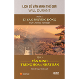 LSVMTG - Phần 1 - Di sản phương đông - Tập 3: Văn minh Trung Hoa và Nhật Bản (Bìa cứng)