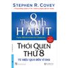 Thói quen thứ 8 - Từ hiệu quả đến vĩ đại