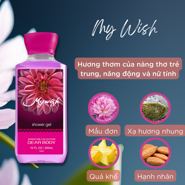  Sữa Tắm Nước Hoa My Wish Shower Gel - Dưỡng Ẩm Thơm Lâu 295ml 