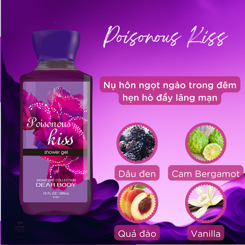  Sữa Tắm Nước Hoa Poisonous Kiss Shower Gel - Dưỡng Ẩm Thơm Lâu 295ml 