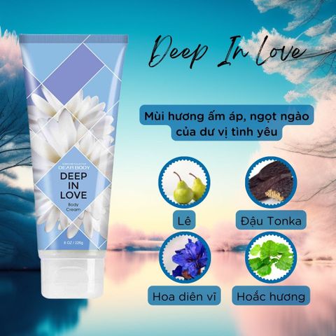  Kem Dưỡng Thể Nước Hoa Deep In Love Body Cream - Thơm Lâu Mềm Mịn Da 226g 