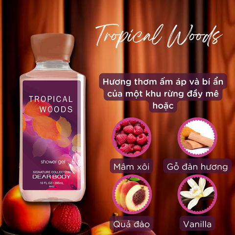  Sữa Tắm Nước Hoa Tropical Woods Shower Gel - Dưỡng Ẩm Thơm Lâu 295ml (Limited Edition) 