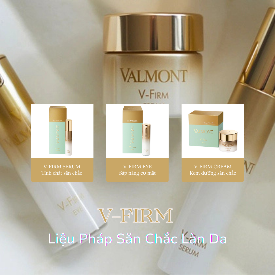  Liệu pháp săn chắc làn da chống lão hóa V-Firm VALMONT 2023 