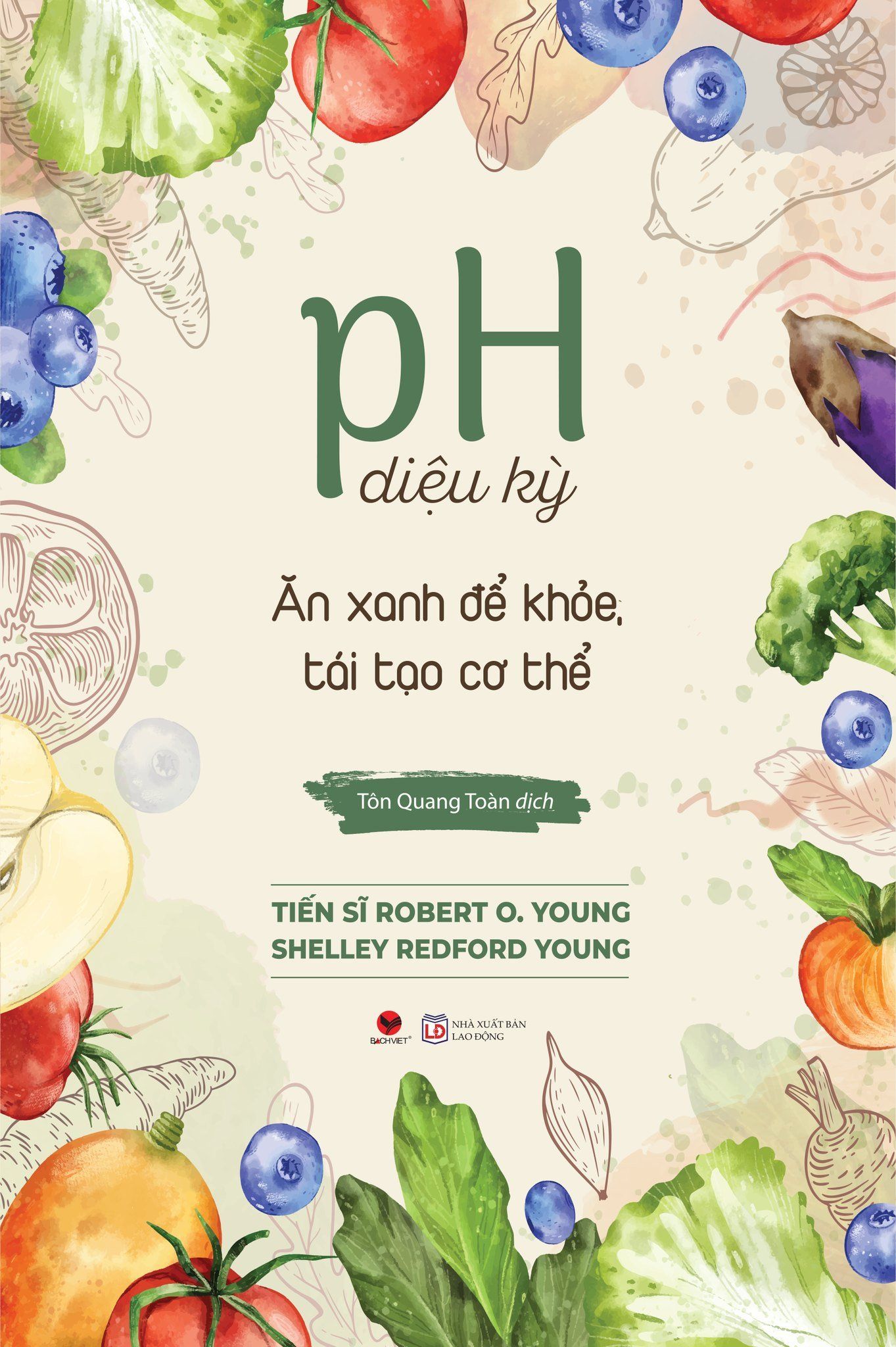  PH Diệu Kỳ Ăn Xanh Để Khoẻ, Tái Tạo Cơ Thể 