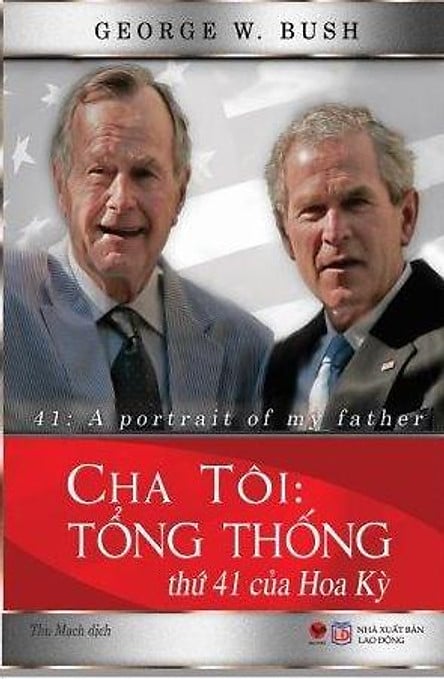  Sách Cha tôi:Tổng Thống thứ 41 của Hoa Kỳ 