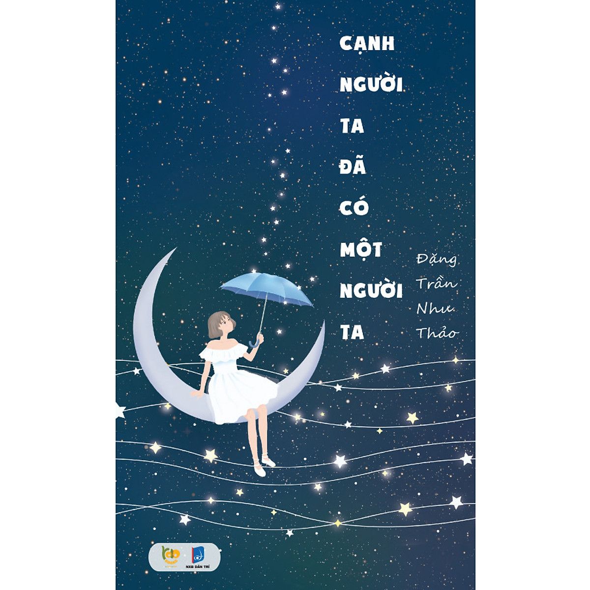  Sách Cạnh Người Ta Đã Có Một Người Ta 