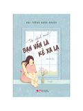 Sách - Với chính mình bạn vẫn là kẻ xa lạ 