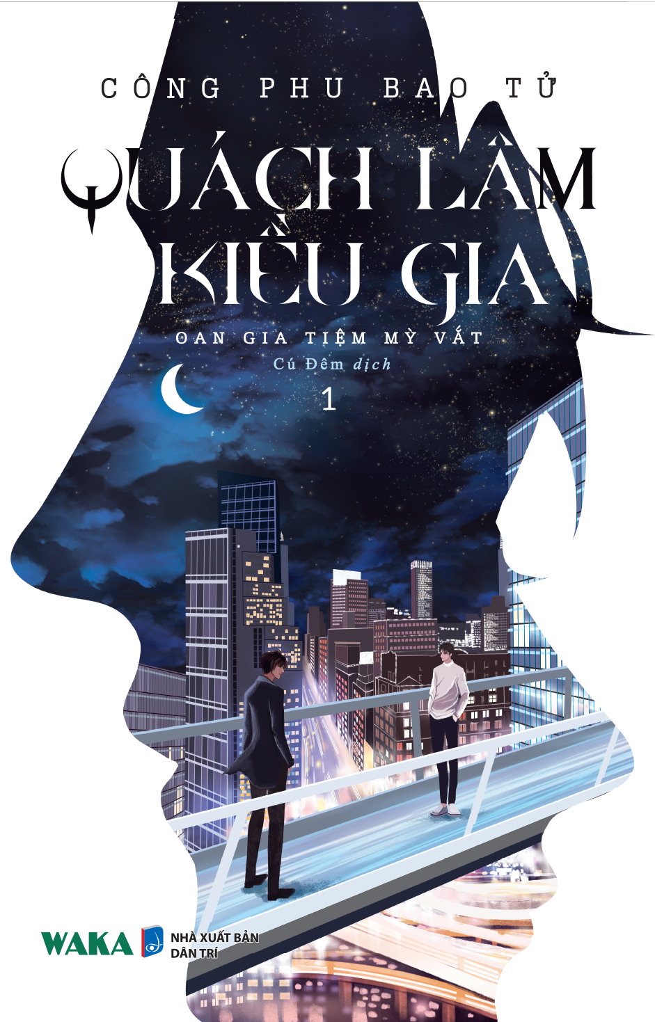  Quách Lâm Kiều Gia - Tập 1 + Tập 2 (ĐG Nanu) 